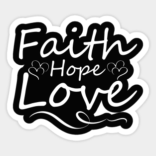 Faith Hope Love Sticker